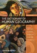 The Dictionary of Human Geography Gregory Derek, Johnston Ron, Pratt Geraldine, Watts Michael, Whatmore Sarah