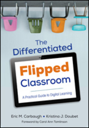 The Differentiated Flipped Classroom Carbaugh Eric M., Doubet Kristina J.
