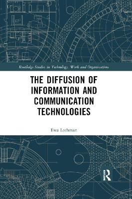 The Diffusion of Information and Communication Technologies Lechman Ewa