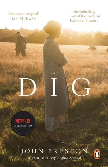 The Dig: Now a BAFTA-nominated motion picture starring Ralph Fiennes, Carey Mulligan and Lily James Preston John