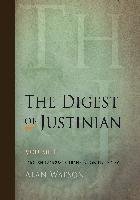 The Digest of Justinian, Volume 1 Univ Of Pennsylvania Pr