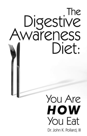 The Digestive Awareness Diet Pollard John K
