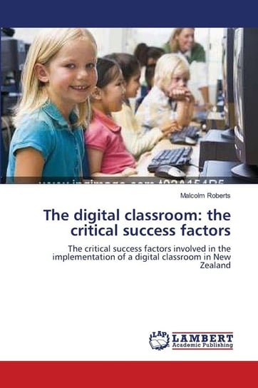 The digital classroom Roberts Malcolm