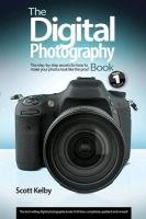 The Digital Photography Book, Part 1 Kelby Scott