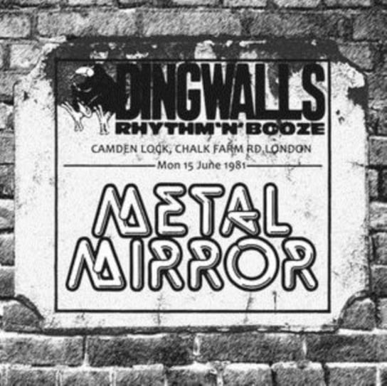 The Dingwalls Tapes Live In London 1981 Metal Mirror