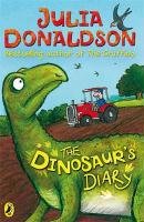 The Dinosaur's Diary Donaldson Julia