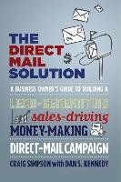 The Direct Mail Solution Simpson Craig, Kennedy Dan S.