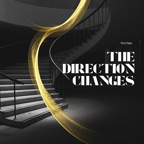 The Direction Changes Tim Flan