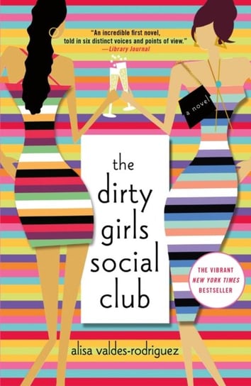 The Dirty Girls Social Club Valdes-Rodriguez Alisa