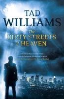 The Dirty Streets of Heaven Williams Tad