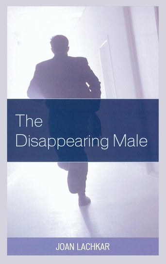 The Disappearing Male Lachkar Joan