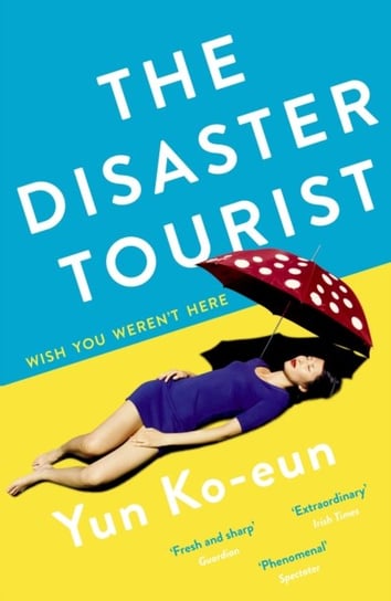The Disaster Tourist Yun Ko-Eun