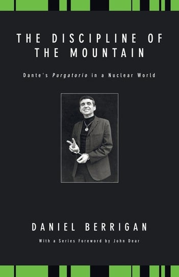 The Discipline of the Mountain Berrigan Daniel