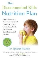 The Disconnected Kids Nutrition Plan Melillo Robert