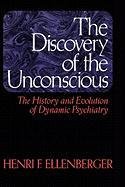 The Discovery Of The Unconscious Ellenberger Henri F.