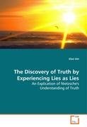 The Discovery of Truth by Experiencing Lies as Lies Sitt Eliot