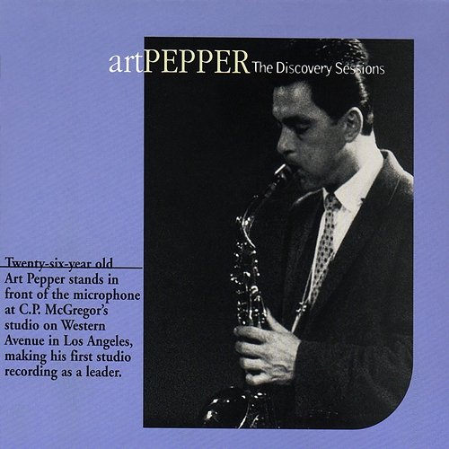 The Discovery Sessions Art Pepper