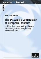 The Discursive Construction of European Identities Krzyzanowski Michal