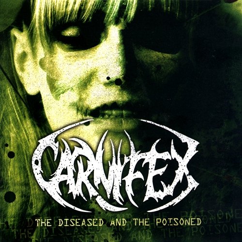The Diseased And The Poisoned Carnifex