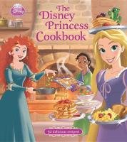 The Disney Princess Cookbook Opracowanie zbiorowe