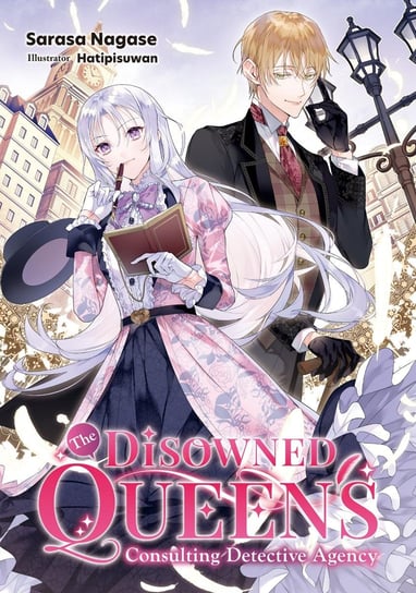 The Disowned Queen’s Consulting Detective Agency. Volume 1 Sarasa Nagase