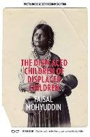 The Displaced Children Of Displaced Children Mohyuddin Faisal