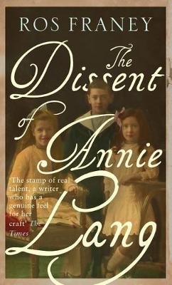 The Dissent of Annie Lang Franey Ros
