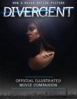 The Divergent Official Illustrated Movie Companion Roth Veronica