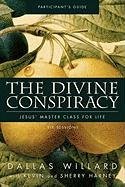 The Divine Conspiracy Participant's Guide Willard Dallas