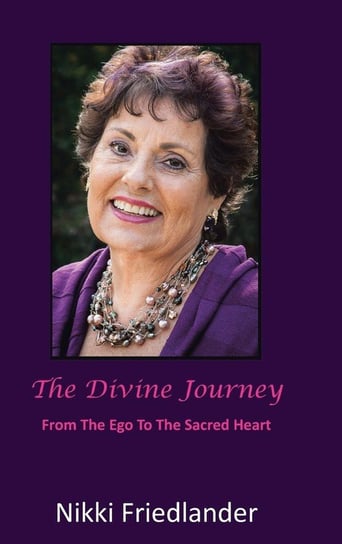 The Divine Journey Friedlander Nikki