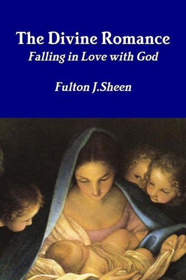 The Divine Romance Sheen Fulton J.