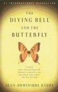 The Diving Bell and the Butterfly: A Memoir of Life in Death Bauby Jean-Dominique