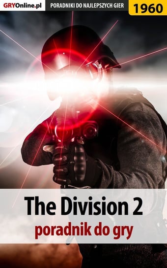 The Division 2. Poradnik do gry - ebook PDF Bugielski Jakub