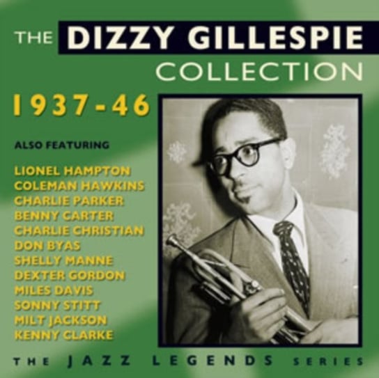 The Dizzie Gillespie Collection Gillespie Dizzy