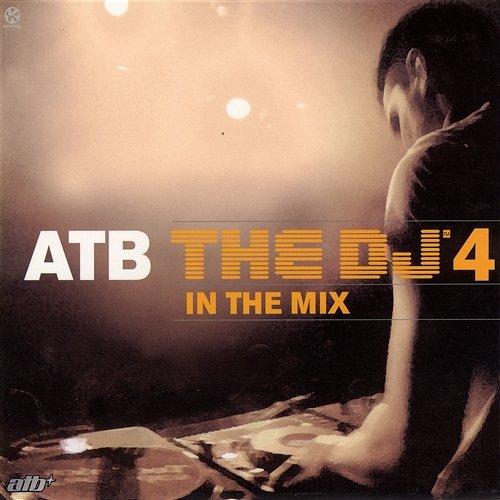 The DJ' In The Mix 4 Atb