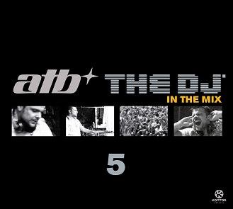 The DJ5 In The Mix ATB