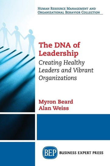 The DNA of Leadership Beard Myron J.