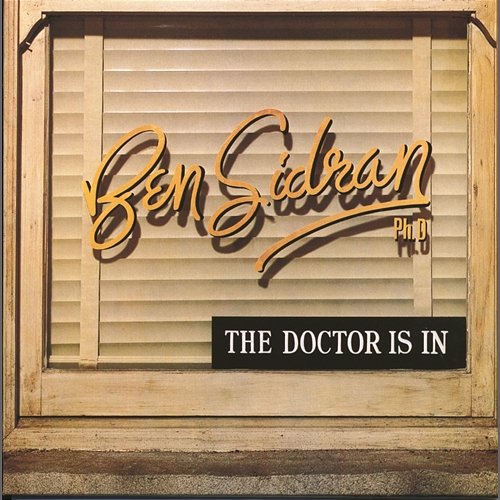 The Doctor Is In Ben Sidran