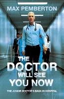 The Doctor Will See You Now Pemberton Max