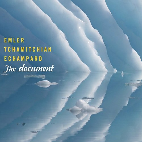 The document Claude Tchamitchian, Eric Echampard, Andy Emler