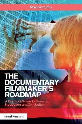 The Documentary Filmmaker's Roadmap Trump Maxine