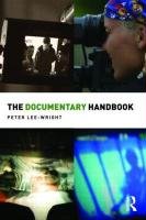 The Documentary Handbook Lee-Wright Pete, Lee-Wright Peter