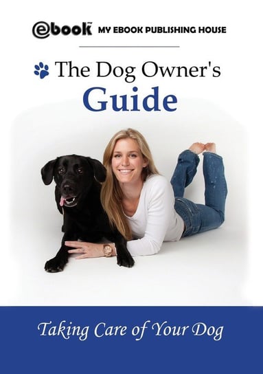 The Dog Owner's Guide Publishing House My Ebook