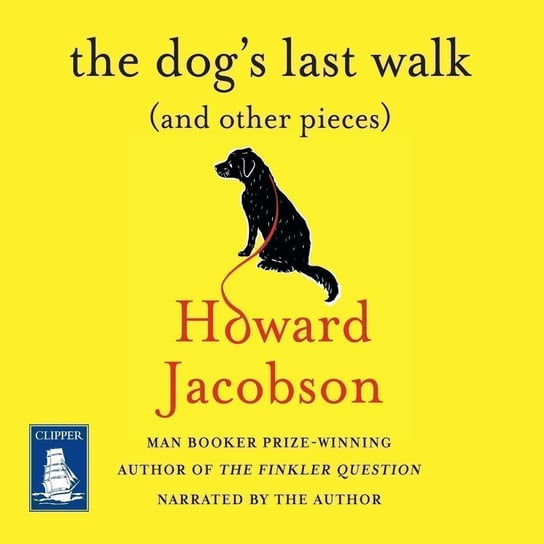 The Dog's Last Walk - audiobook Jacobson Howard