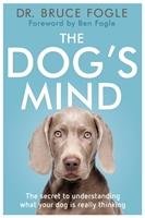 The Dog's Mind Fogle Bruce