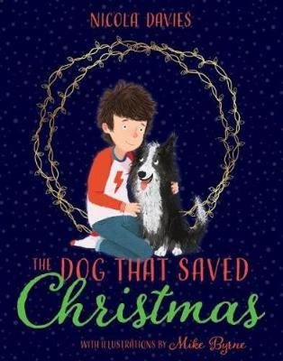 The Dog that Saved Christmas Davies Nicola