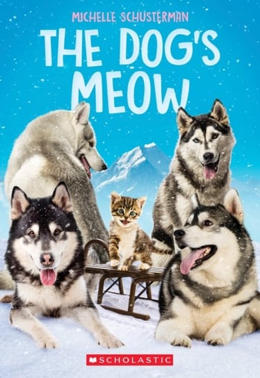 The Dogs Meow Schusterman Michelle