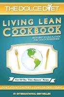 The Dolce Diet: Living Lean Cookbook Dolce Michael, Roon Brandy