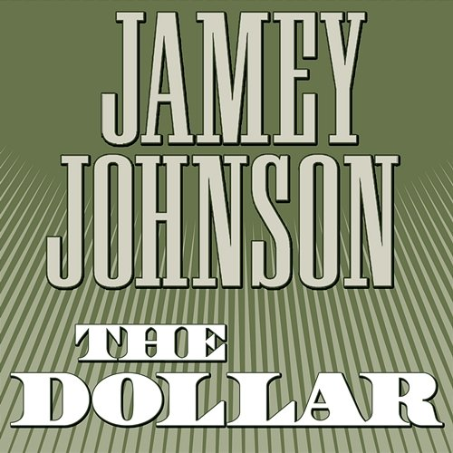 The Dollar Jamey Johnson