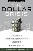 The Dollar Crisis Duncan Richard